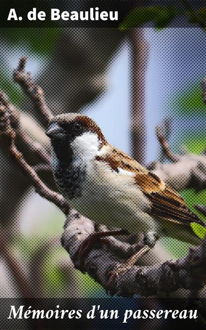 Mémoires d'un passereau