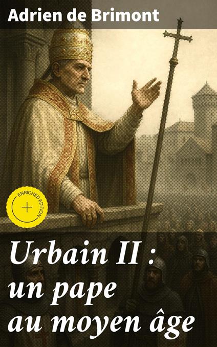 Urbain II : un pape au moyen âge