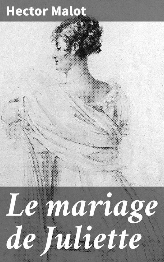Le mariage de Juliette