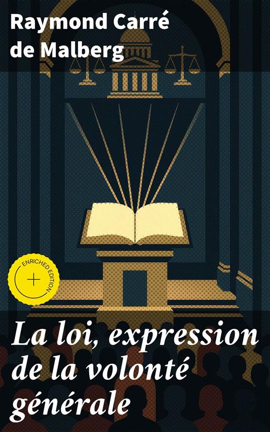 La loi, expression de la volonté générale