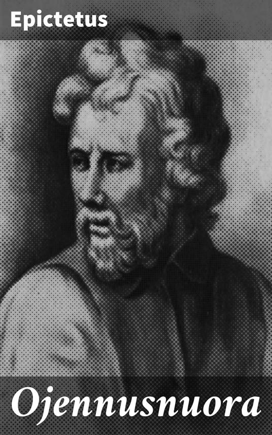 Ojennusnuora - Epictetus,K. Jaakkola - ebook