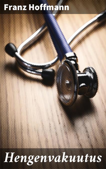 Hengenvakuutus - Franz Hoffmann,Alma Suppanen - ebook