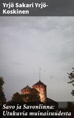 Savo ja Savonlinna: Utukuvia muinaisuudesta