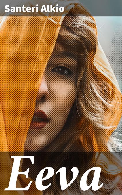 Eeva - Santeri Alkio - ebook