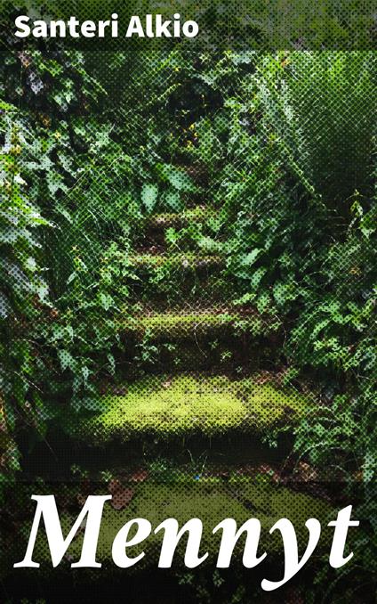 Mennyt - Santeri Alkio - ebook