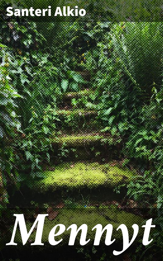 Mennyt - Santeri Alkio - ebook