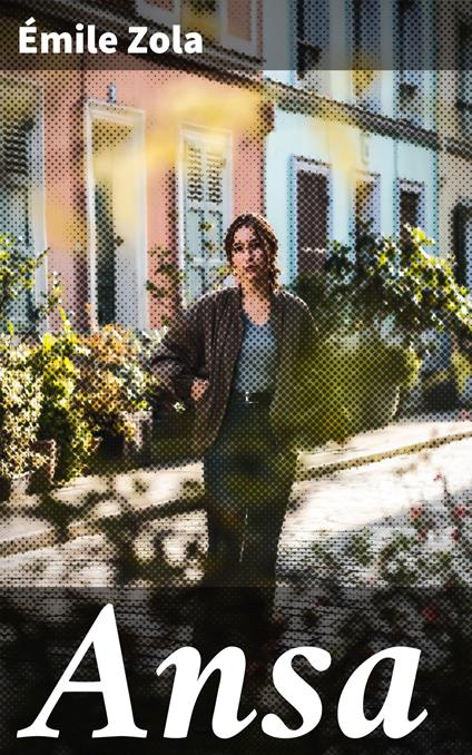 Ansa - Emile Zola,Paavo Warén - ebook