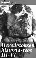Herodotoksen historia-teos III-VI