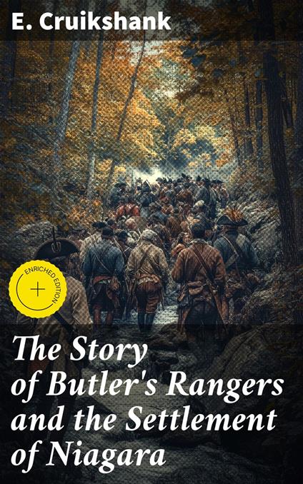 The Story of Butler's Rangers and the Settlement of Niagara