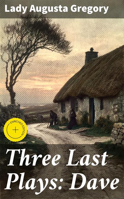 Three Last Plays: Dave