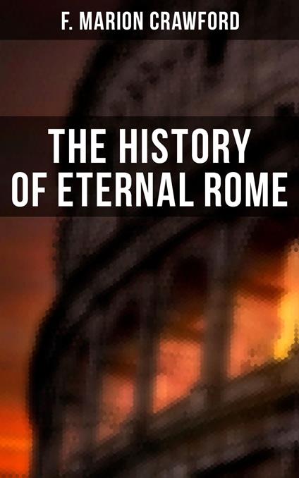 The History of Eternal Rome