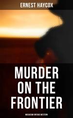 Murder on the Frontier (Musaicum Vintage Western)