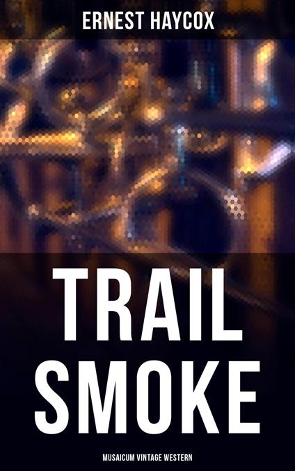 Trail Smoke (Musaicum Vintage Western)