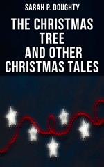 The Christmas Tree and Other Christmas Tales