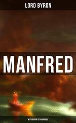Manfred (With Byron's Biography)
