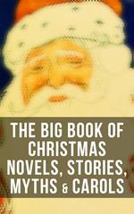 The Big Book of Christmas Novels, Stories, Myths & Carols