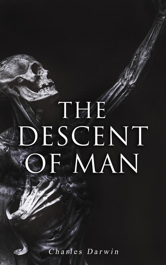 The Descent of Man