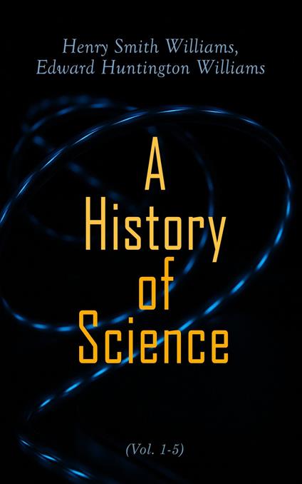A History of Science (Vol. 1-5)