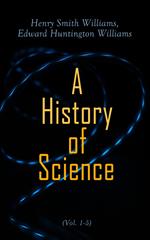 A History of Science (Vol. 1-5)