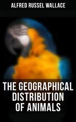 The Geographical Distribution of Animals