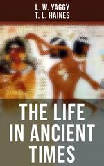 The Life in Ancient Times