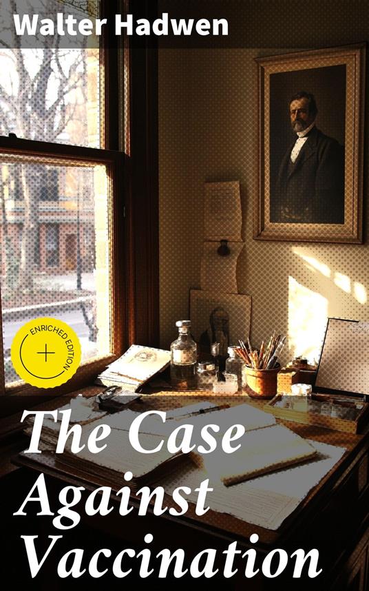 The Case Against Vaccination