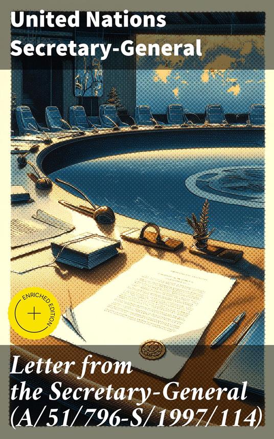 Letter from the Secretary-General (A/51/796-S/1997/114)