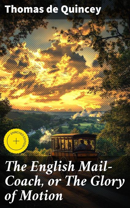 The English Mail-Coach, or The Glory of Motion