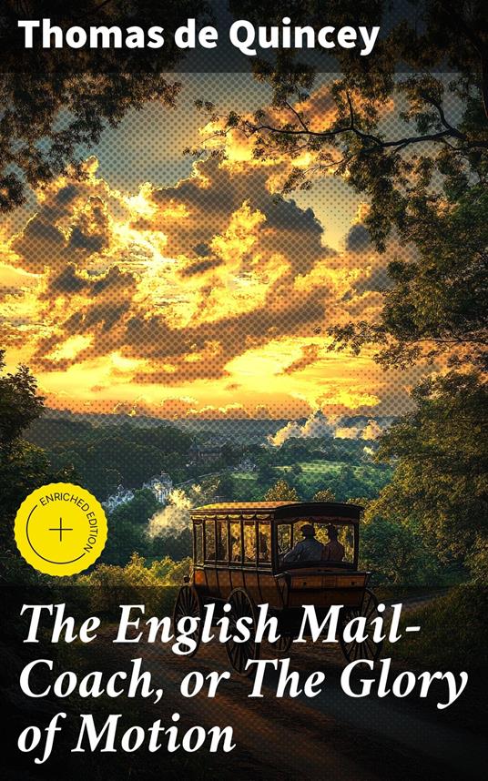 The English Mail-Coach, or The Glory of Motion