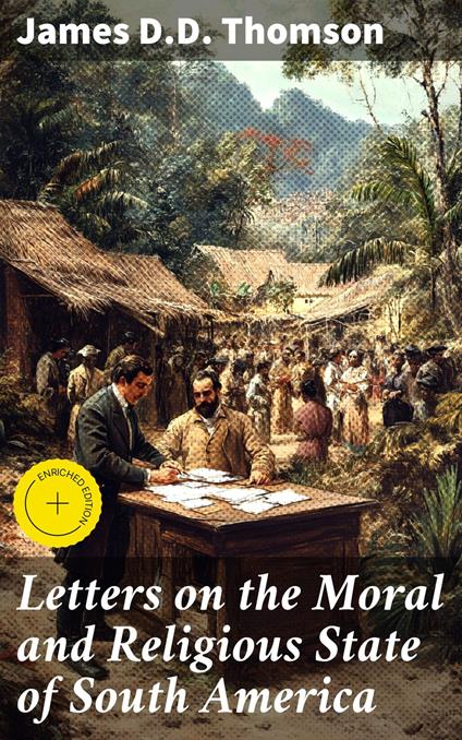 Letters on the Moral and Religious State of South America