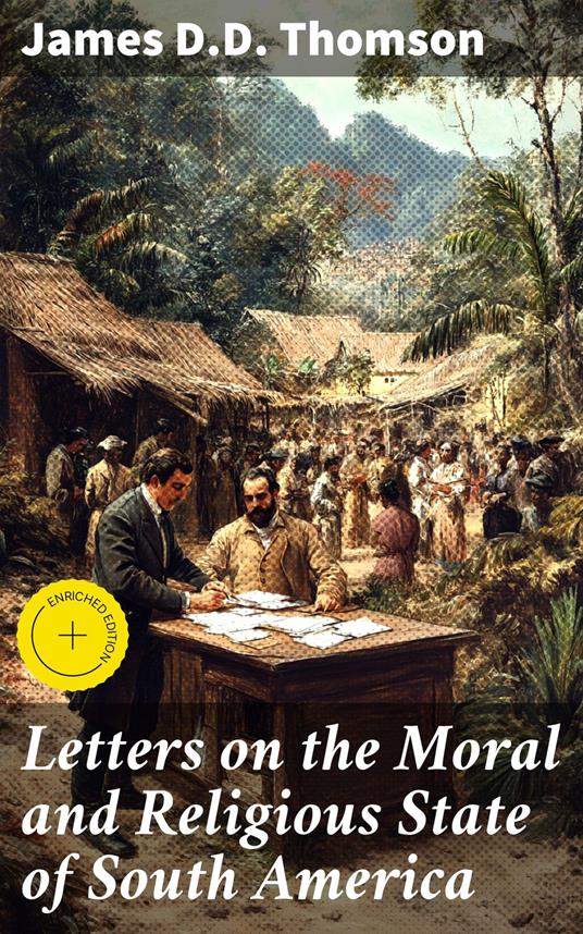 Letters on the Moral and Religious State of South America
