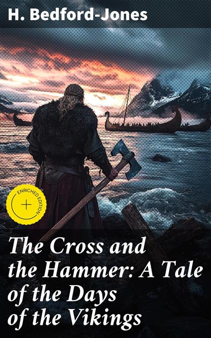The Cross and the Hammer: A Tale of the Days of the Vikings