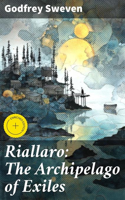 Riallaro: The Archipelago of Exiles