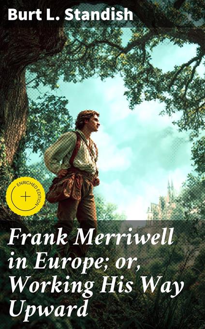 Frank Merriwell in Europe; or, Working His Way Upward