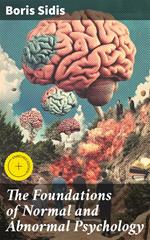 The Foundations of Normal and Abnormal Psychology