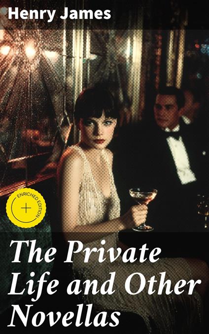 The Private Life and Other Novellas