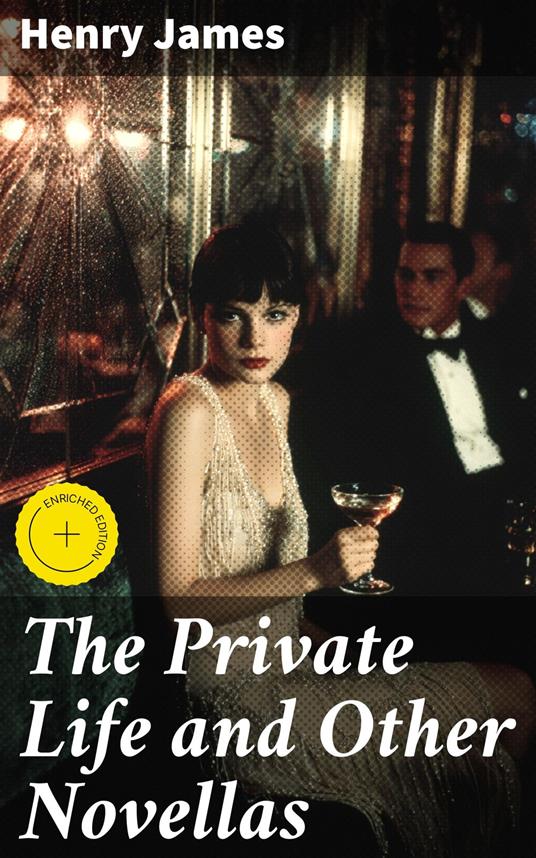 The Private Life and Other Novellas