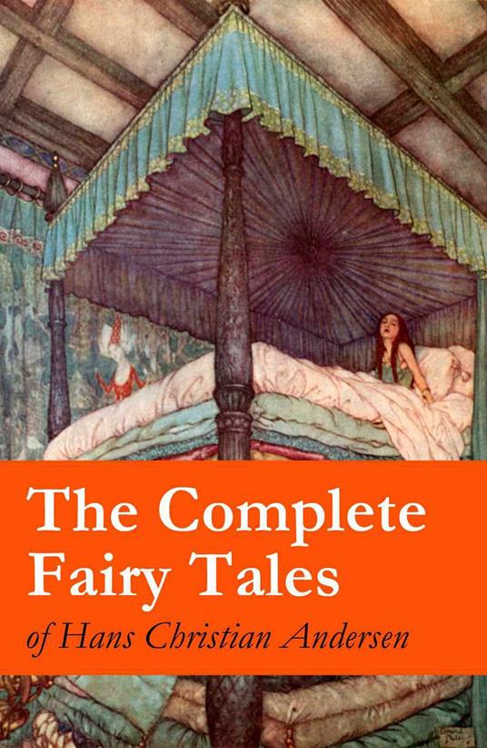 The Complete Fairy Tales of Hans Christian Andersen - Hans Christian Andersen - ebook
