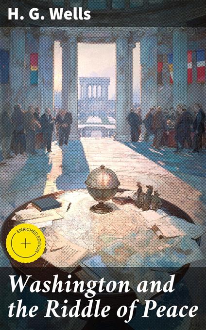 Washington and the Riddle of Peace