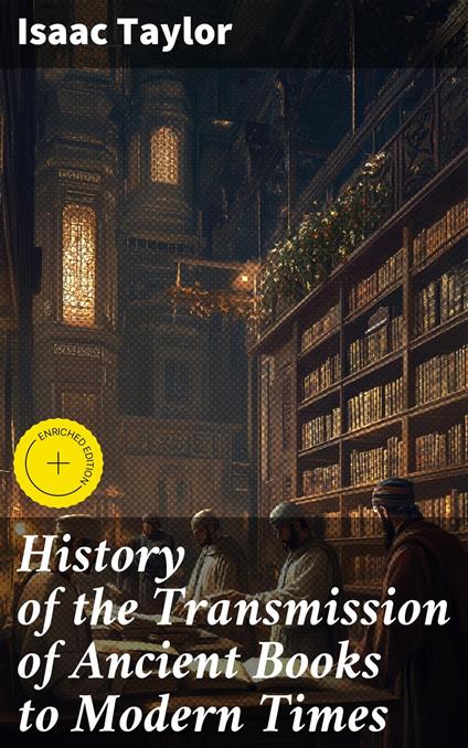 History of the Transmission of Ancient Books to Modern Times