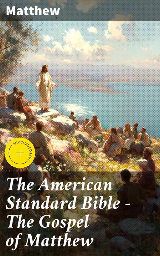 The American Standard Bible — The Gospel of Matthew