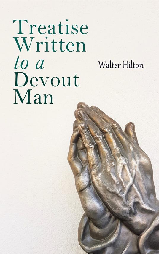 Treatise Written to a Devout Man