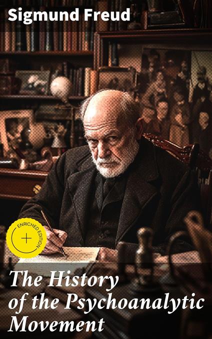 The History of the Psychoanalytic Movement