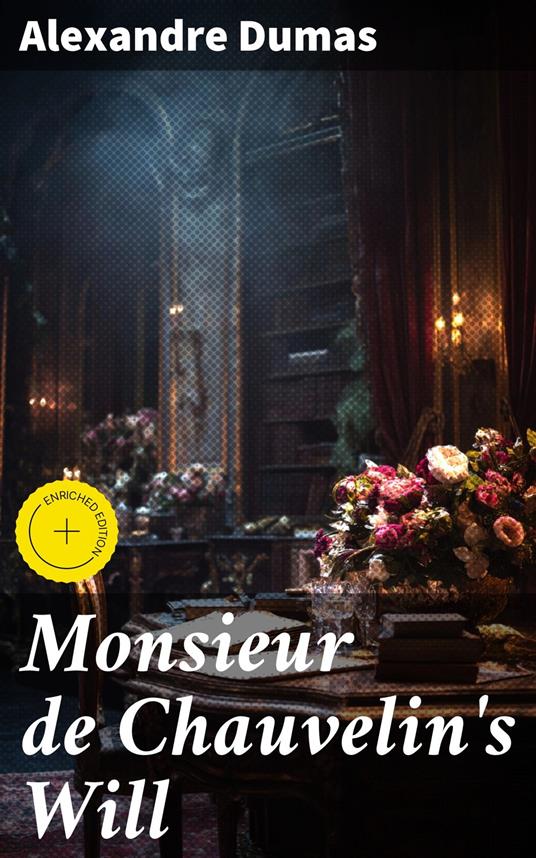 Monsieur de Chauvelin's Will