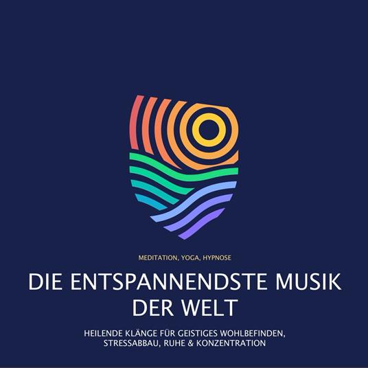 Die entspannendste Musik der Welt (Meditation, Yoga, Hypnose)