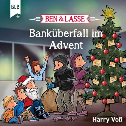 Ben und Lasse - Banküberfall im Advent