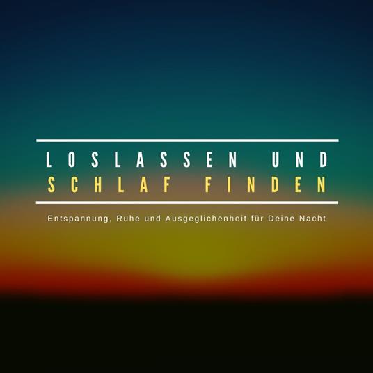 Loslassen und Schlaf finden: Das Premium-Hypnose-Programm