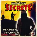 Seaport Secrets 3 – Der Geist der Garcia Teil 2