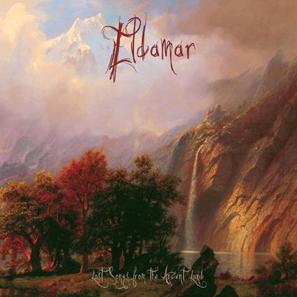 Lost Songs From The Ancient Land - CD Audio di Eldamar