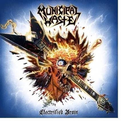 Electrified Brain - CD Audio di Municipal Waste